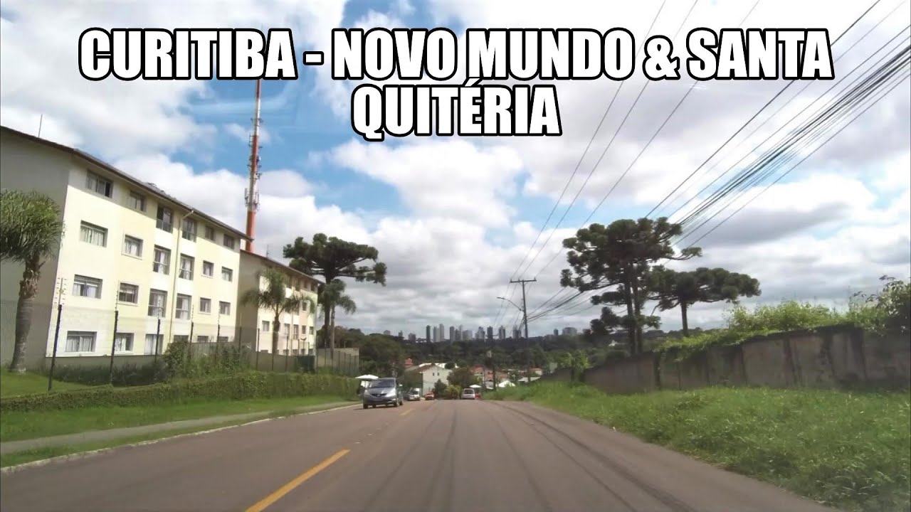 Curitiba - Conhecendo os bairros Novo Mundo e Santa Quitéria
