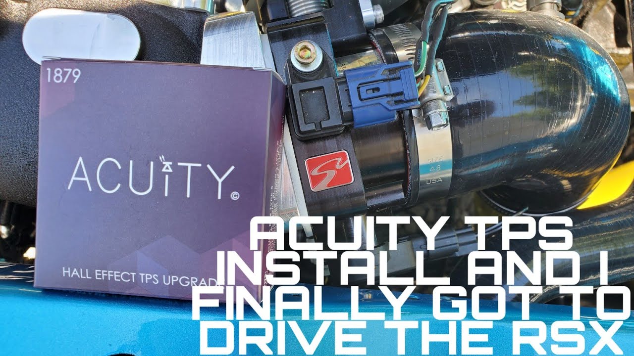 GLAZEDC5 - ACUITY TPS INSTALL AND FINALLY DRIVE THE RSX!