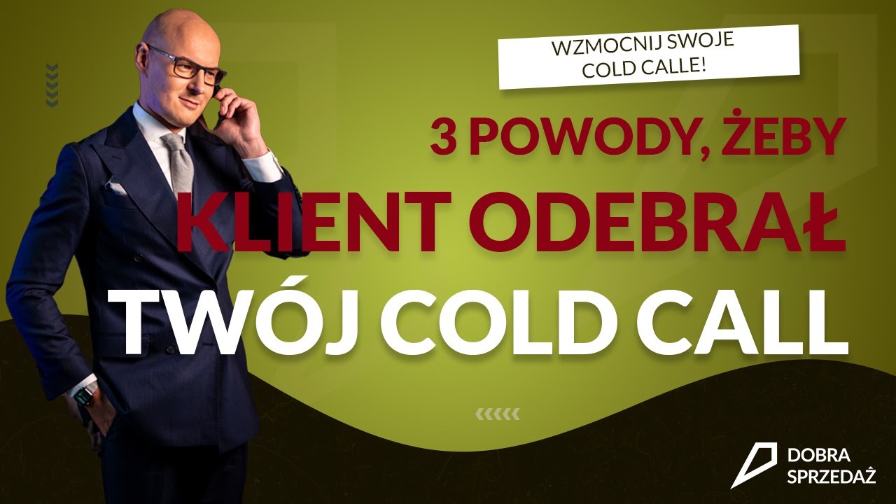 Dobry cold call - 3 powody, przed kt&oacute;rymi nie obroni się żaden klient #coldcall #sprzedaż