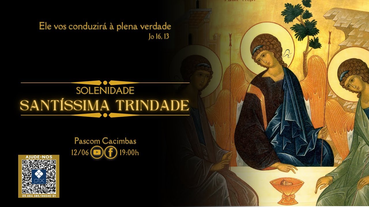 SOLENIDADE  DA SANTÍSSIMA TRINDADE  - 12/06/2022 #MissaAovivo #MissaAgora #PascomCacimbas
