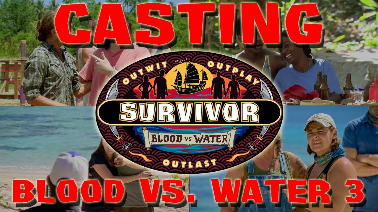 Casting Survivor: Blood vs. Water 3