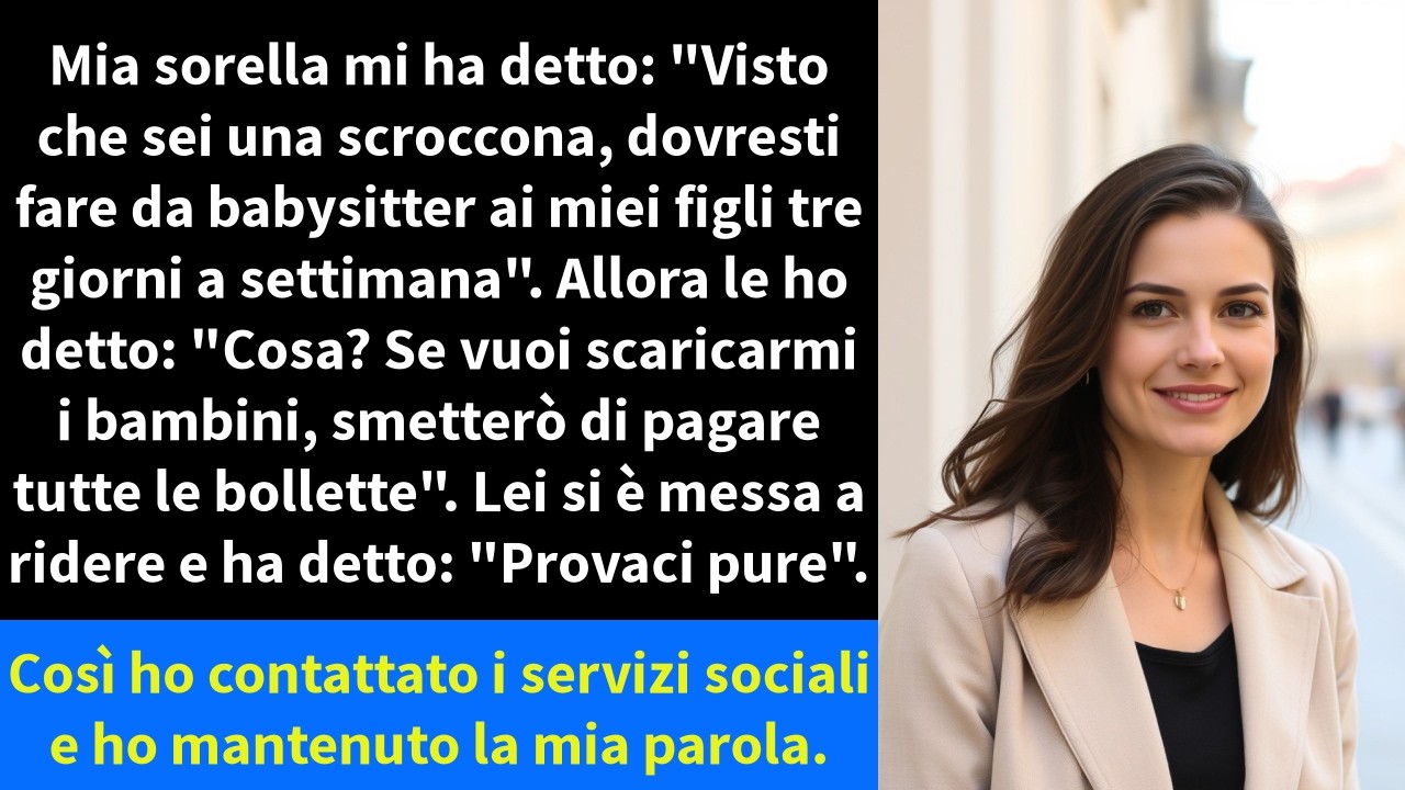 Mia sorella mi ha detto: 