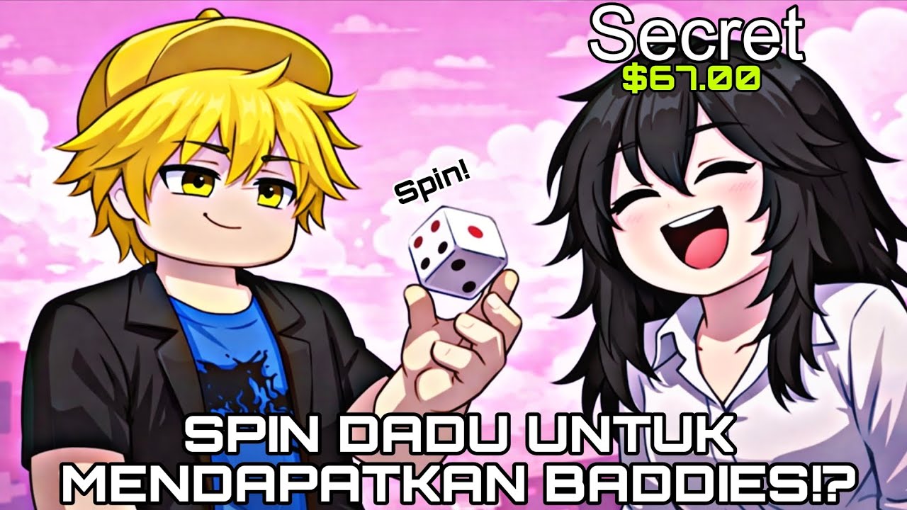 Spin dadu untuk Baddies!!!??? 