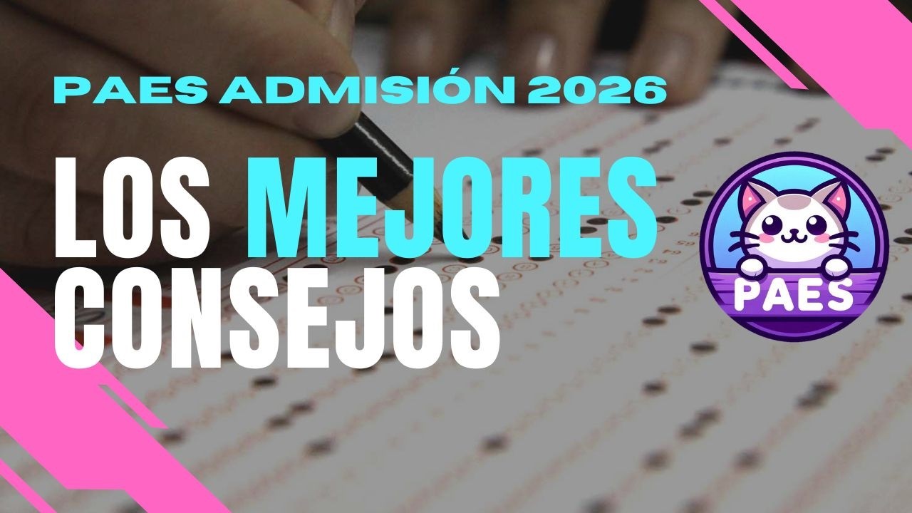 PAES 2026: La guía definitiva
