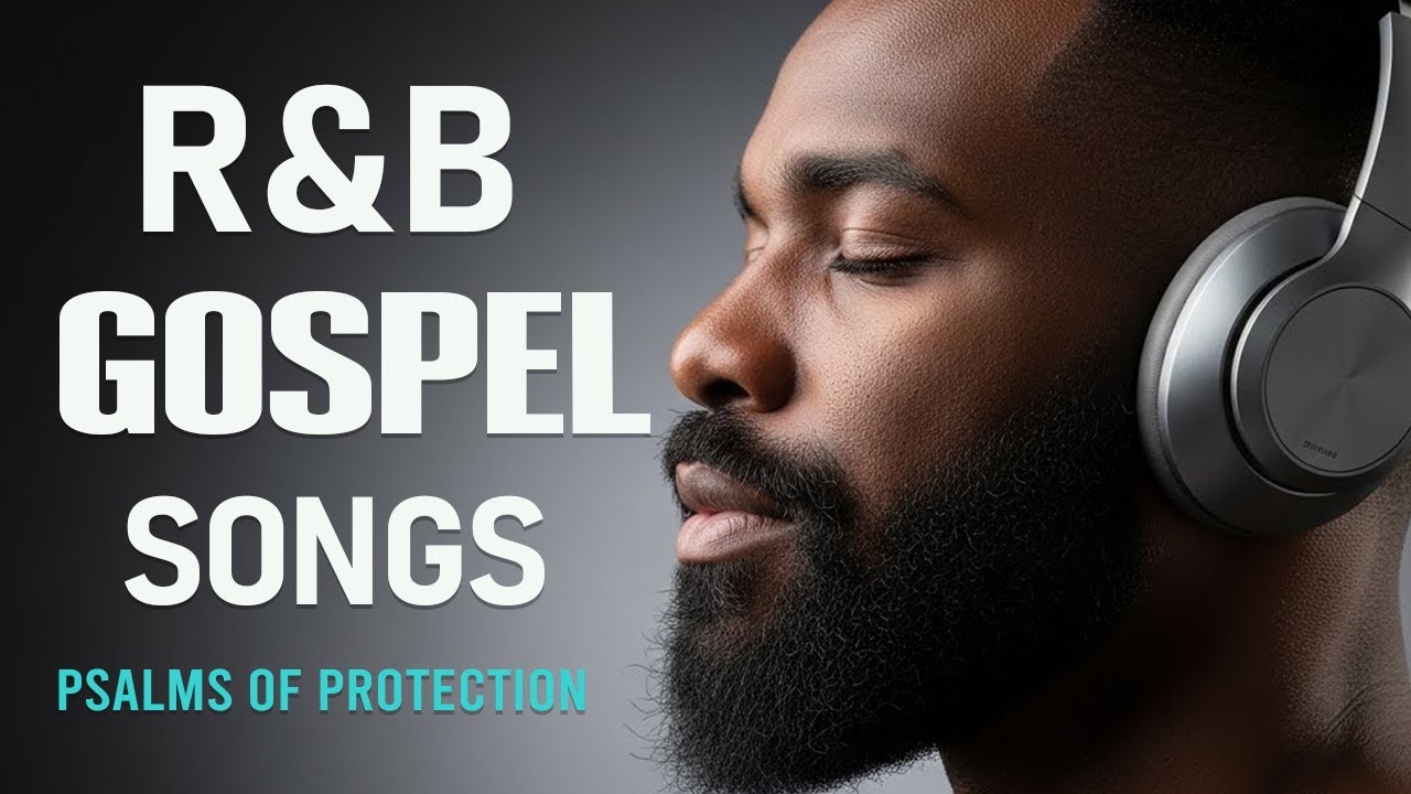 BEST Relaxing Psalms R&B 🎧 Christian Gospel Music for Prayer & Sleep