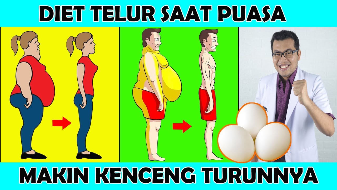 DIET TELUR SAAT PUASA BERAT BADAN TURUNNYA MAKIN CEPAT