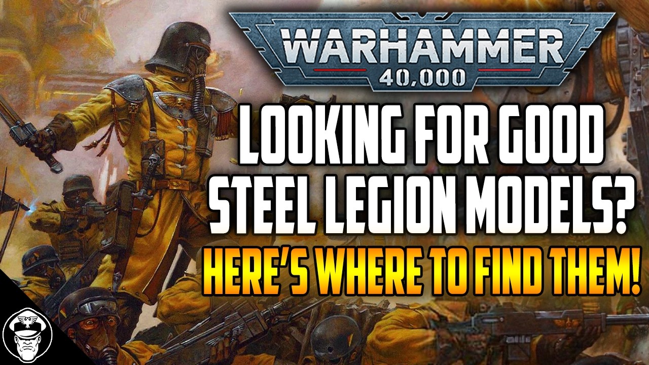 Where Can You Get GOOD Armageddon Steel Legions Models? | Imperial Guard | Warhammer 40,000