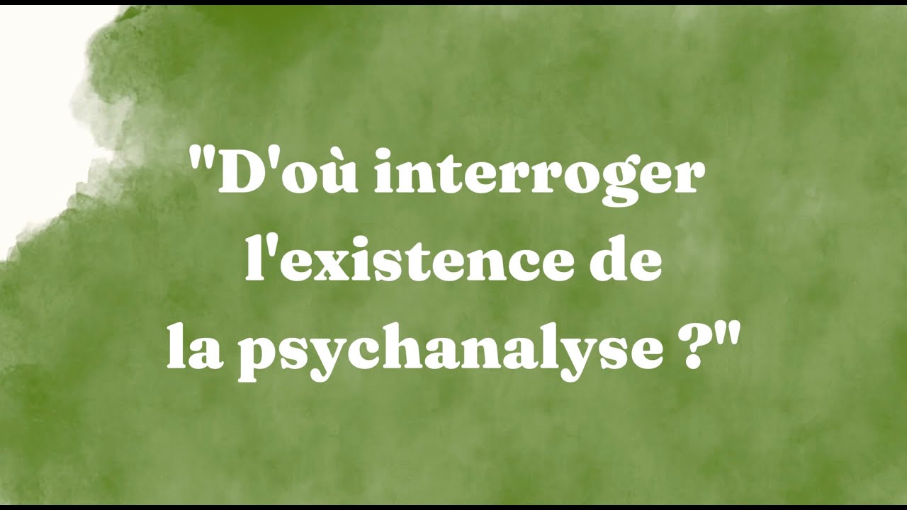 4. Dialogue avec le texte psychanalytique