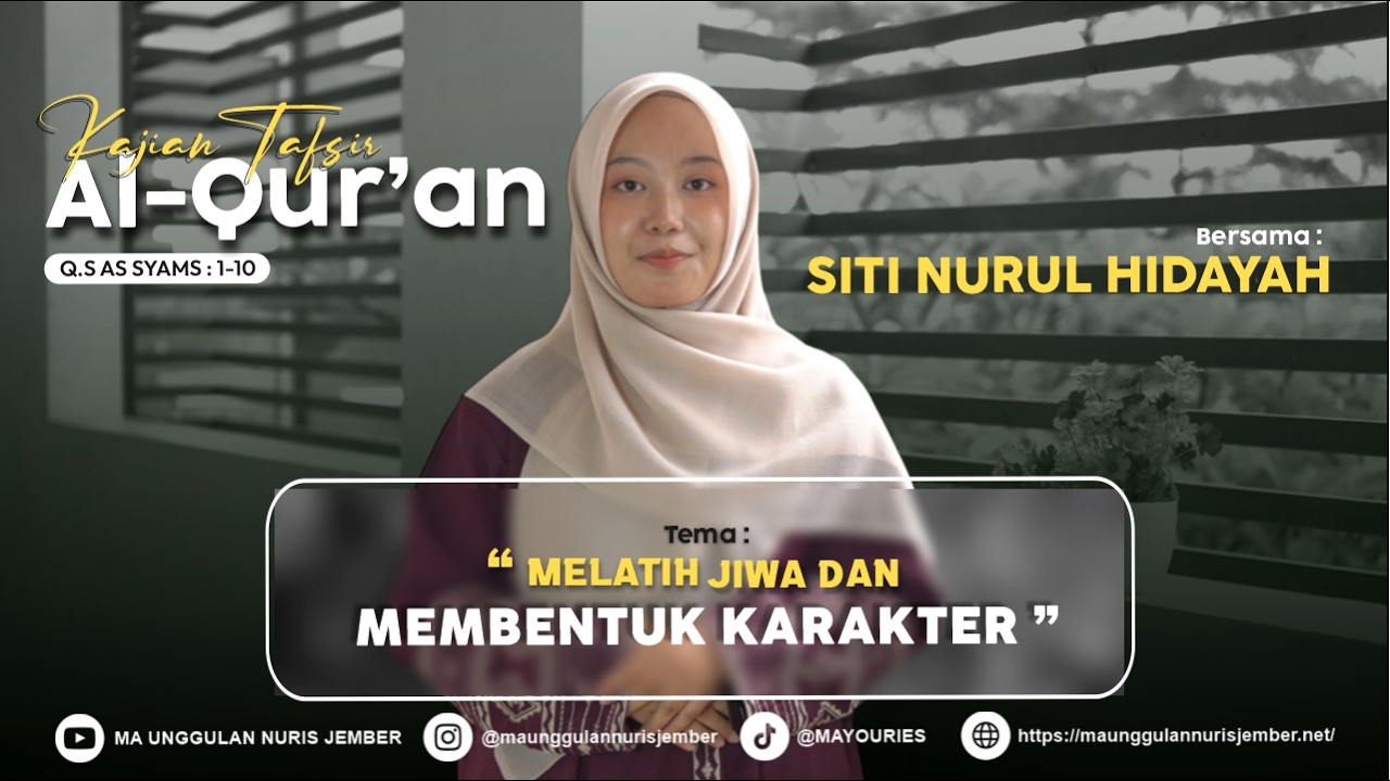 Melatih jiwa dan Membentuk Karakter | Kajian Tematik Tafsir Al-Quran | QS.As-Syams : 1-10