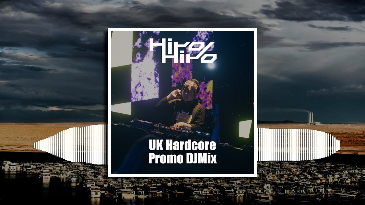 HiroHiro UK Hardcore Promo DJMix