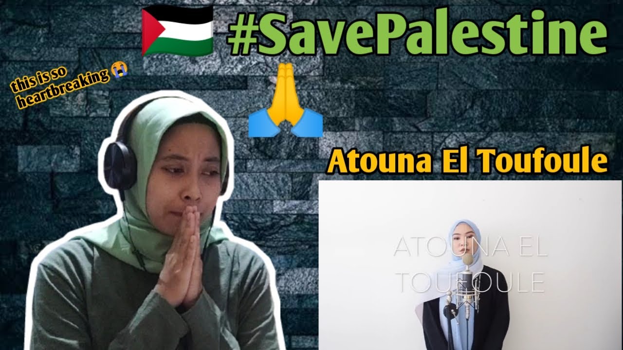 AINA ABDUL - ATOUNA EL TOUFOULE (REACTION) #SavePalestine