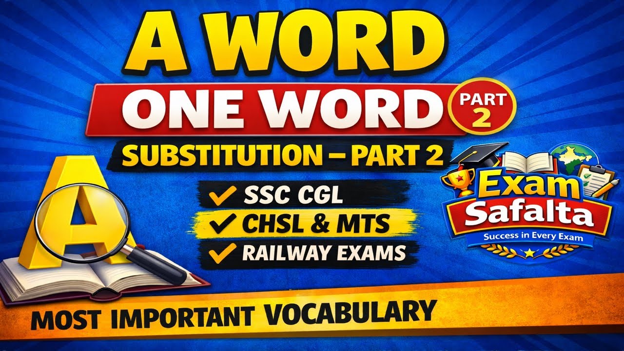 A Word One Word Substitution – Part 2 | Most Important Vocabulary | SSC CGL, CHSL, MTS, Railway