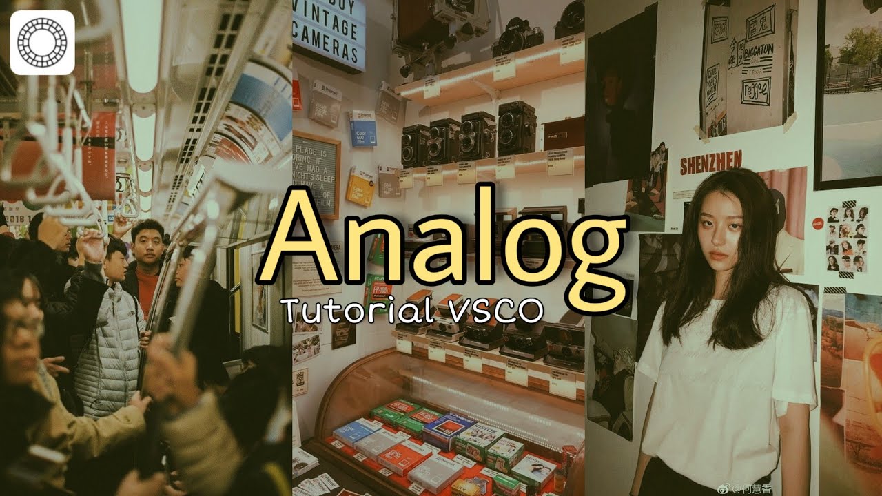 TUTORIAL EDIT FOTO ANALOG DI VSCO