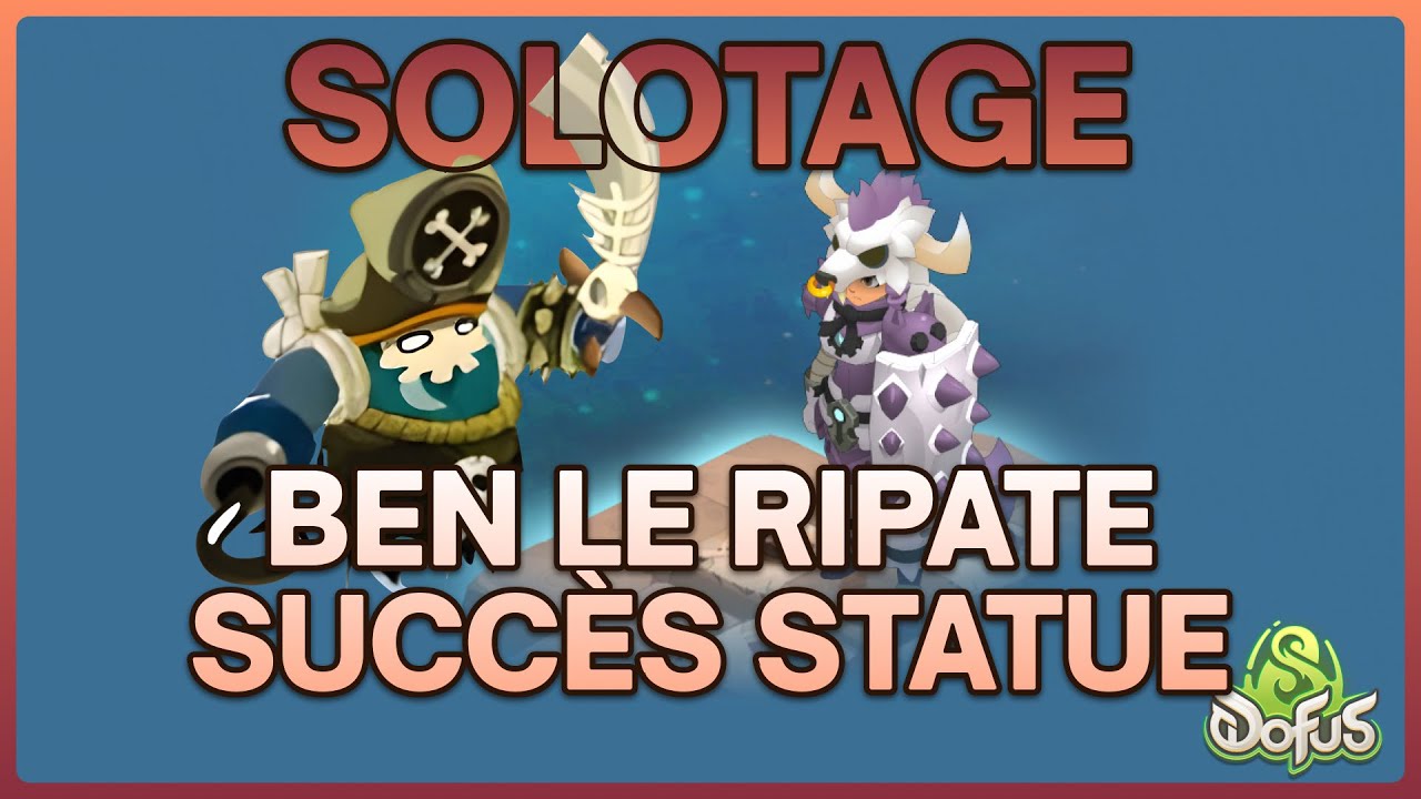 Solotage Ben + Statue - Steamer Terre 158 - Dofus Unity