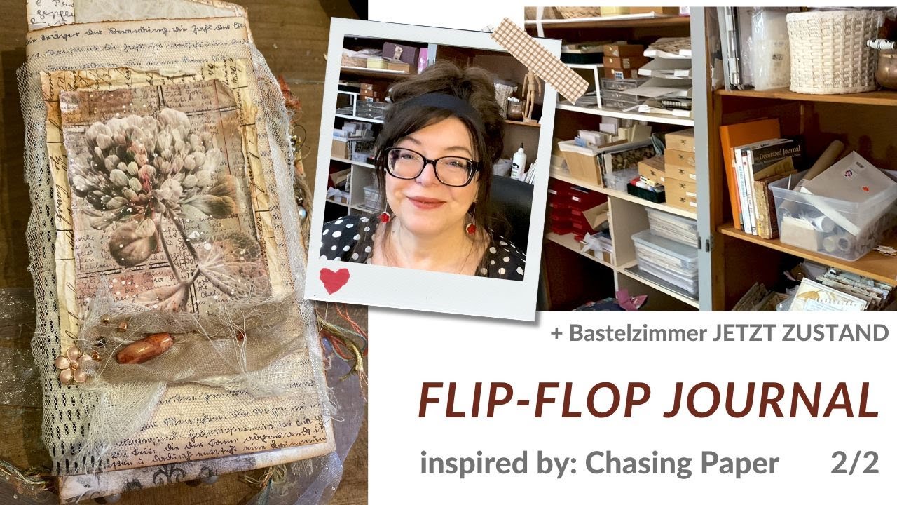 FLIP FLOP JOURNAL  TEIL 2 ❤️ Bastelzimmer Jetzt Zustand Tour ❤️ Bollenhut Art