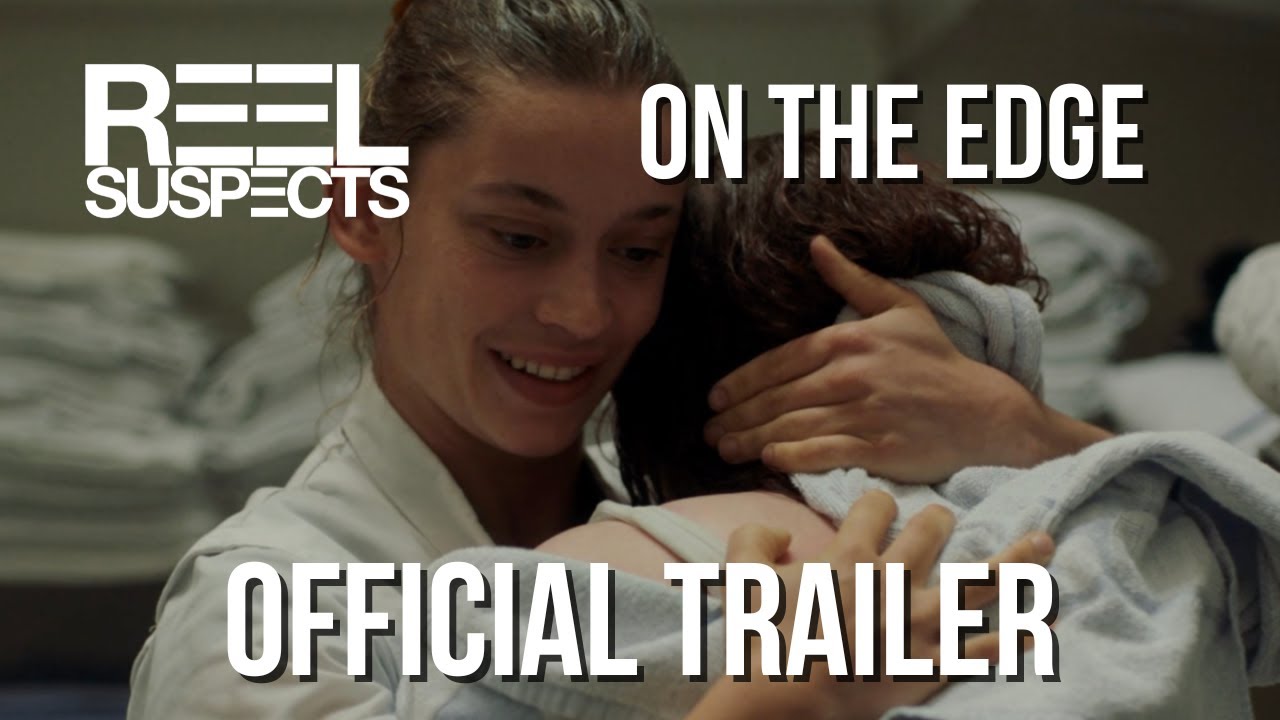 ON THE EDGE // A film by Guerin Van De Vorst & Sophie Muselle // Official Trailer