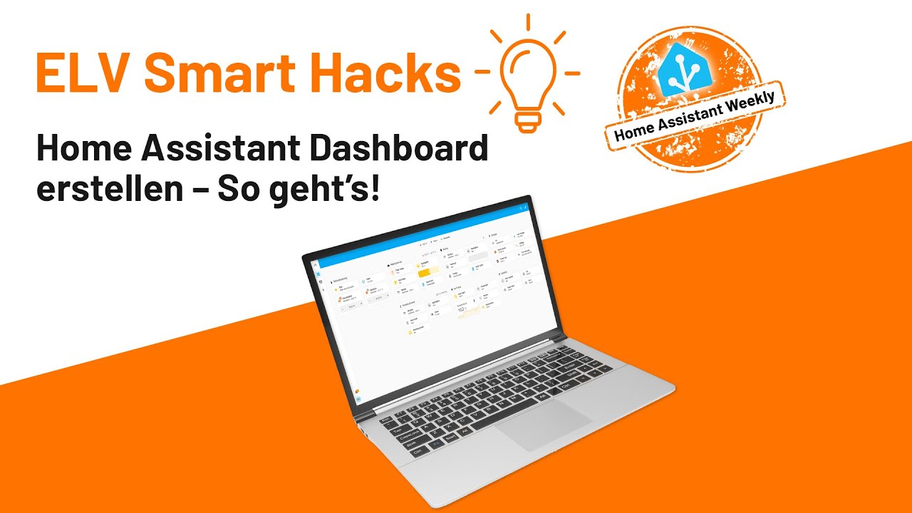 Home Assistant Weekly - Folge 3: Dashboards erstellen