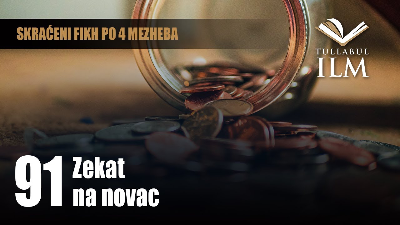 Zekat na novac - dr. Zijad Ljakić - Tullabul Ilm