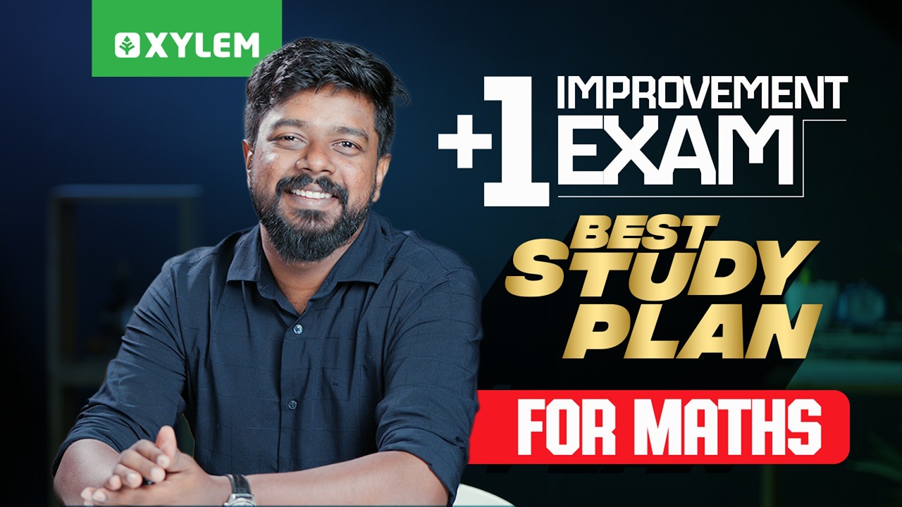 Plus One Improvement Exam | Best Study Plan For Maths | Xylem Plus Two