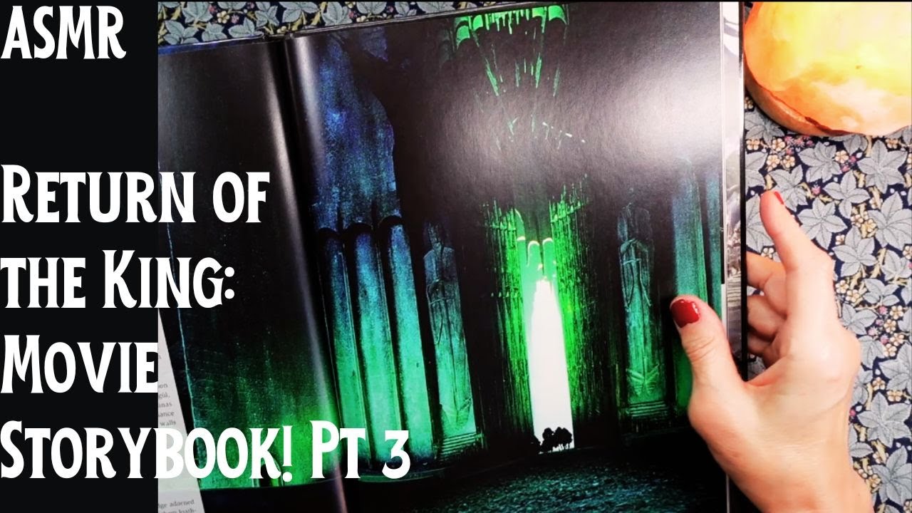 ASMR | Pt 3: Return of the King: Lord of the Rings Movie Book Reading! - Whispered