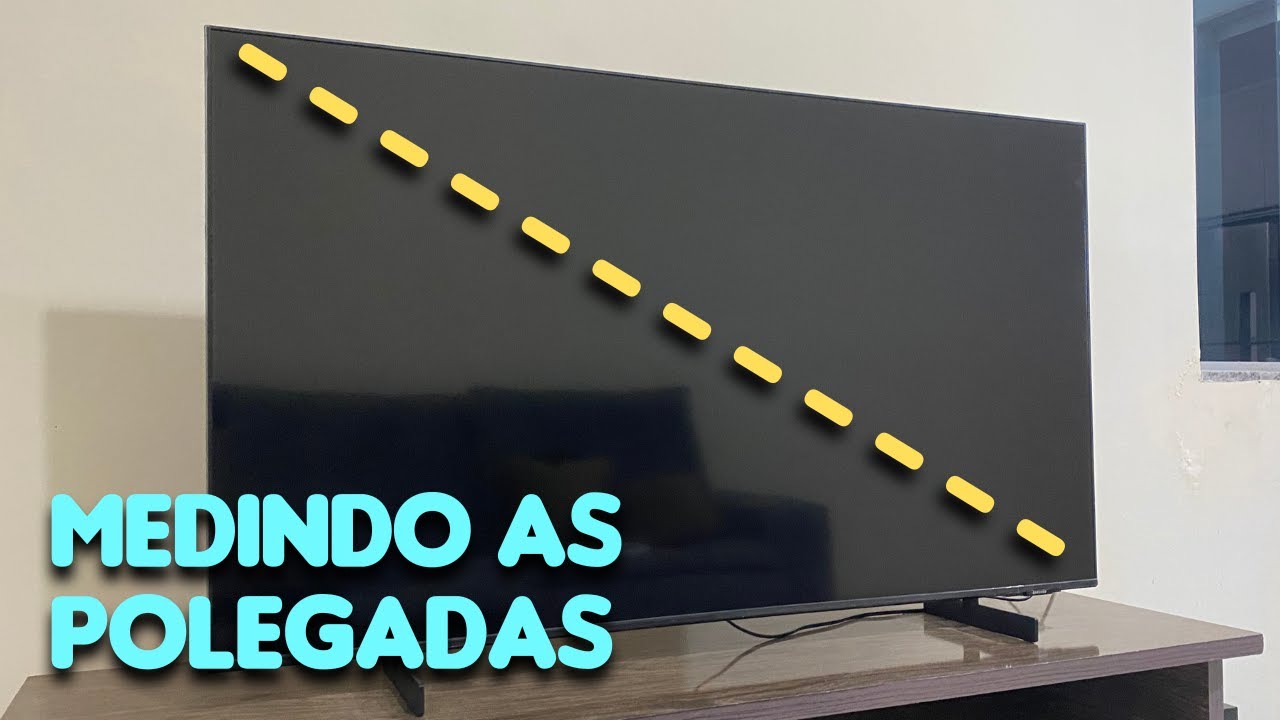 Como Medir as Polegadas da TV