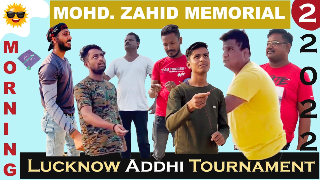Mohd Zahid Memorial Addhi Kite Tournament | Lucknow Addhi Kite Tournament 2022 | Tournament Day 2
