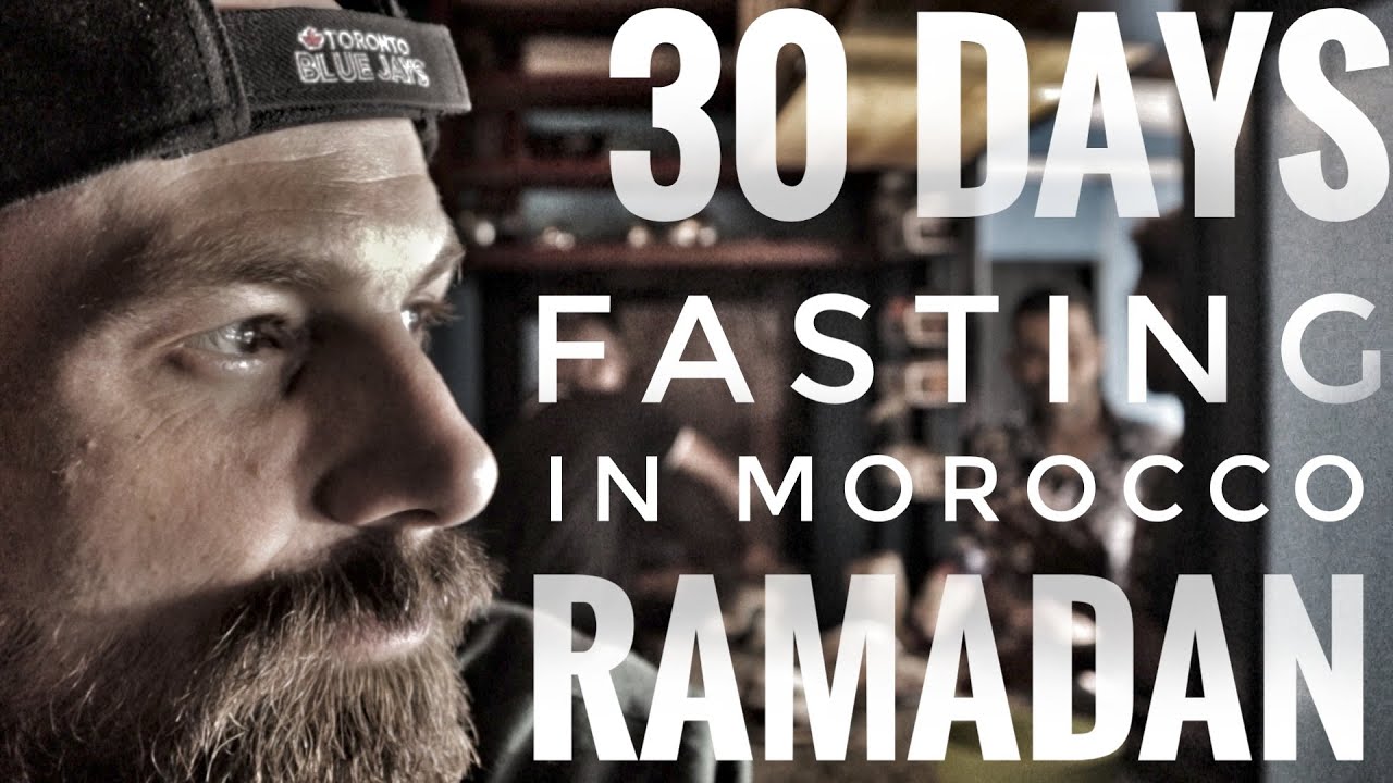 I fasted for Ramadan in Morocco for 30 days