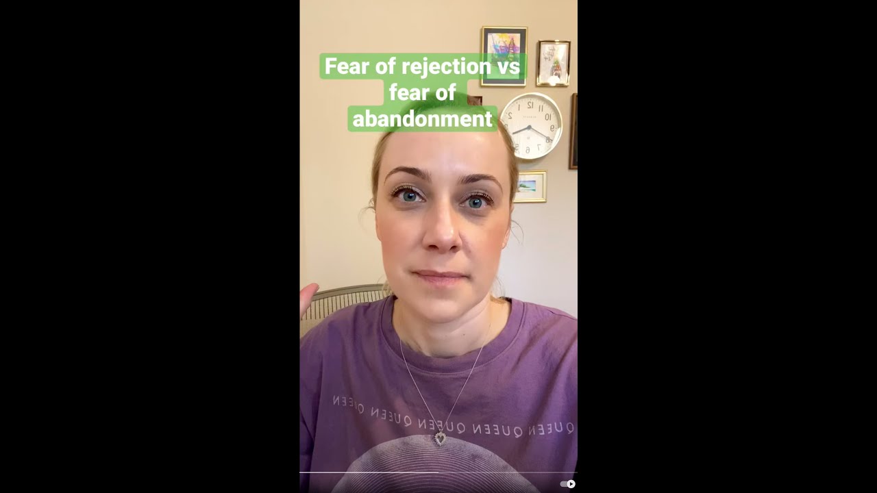 Is it fear of abandonment or rejection?