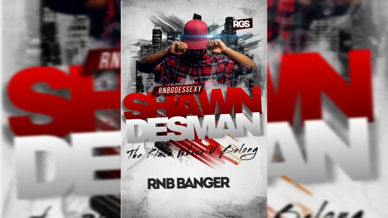 Shawn Desman - The Place Where U Belong ( REAL AI RNB BANGER)