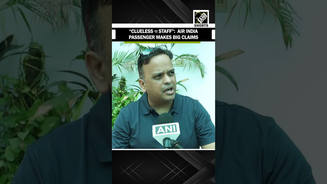 &ldquo;Clueless था staff&rdquo;:  Air India passenger makes big claims after mid-air turbulence incident