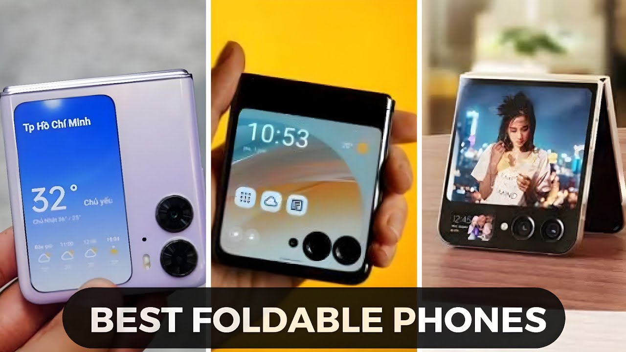 Best Foldable Phones 2023