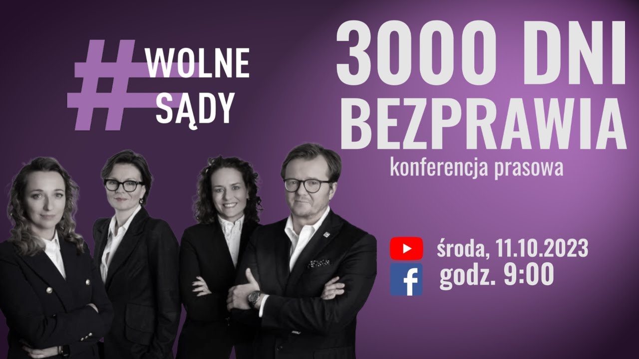 3000 DNI BEZPRAWIA, konferencja prasowa | Wolne Sądy
