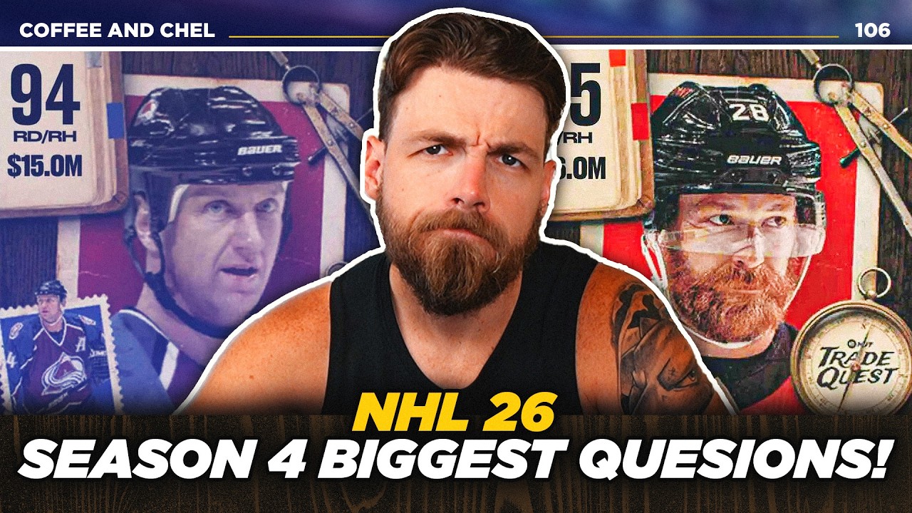 BIGGEST QUESTIONS FOR SEASON 4! | NHL 26 COFFEE AND CHEL EP 106