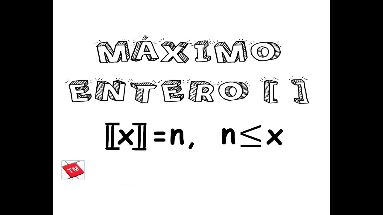 Máximo Entero explicacion y ejemplos
