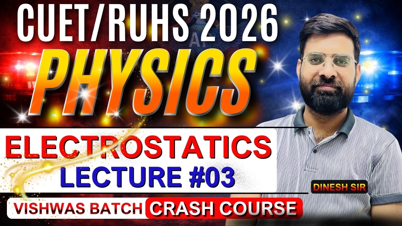 Electrostatics L 03 | CUET , RUHS 2026 Physics | Free Crash Class| ACI Science#cuet2026