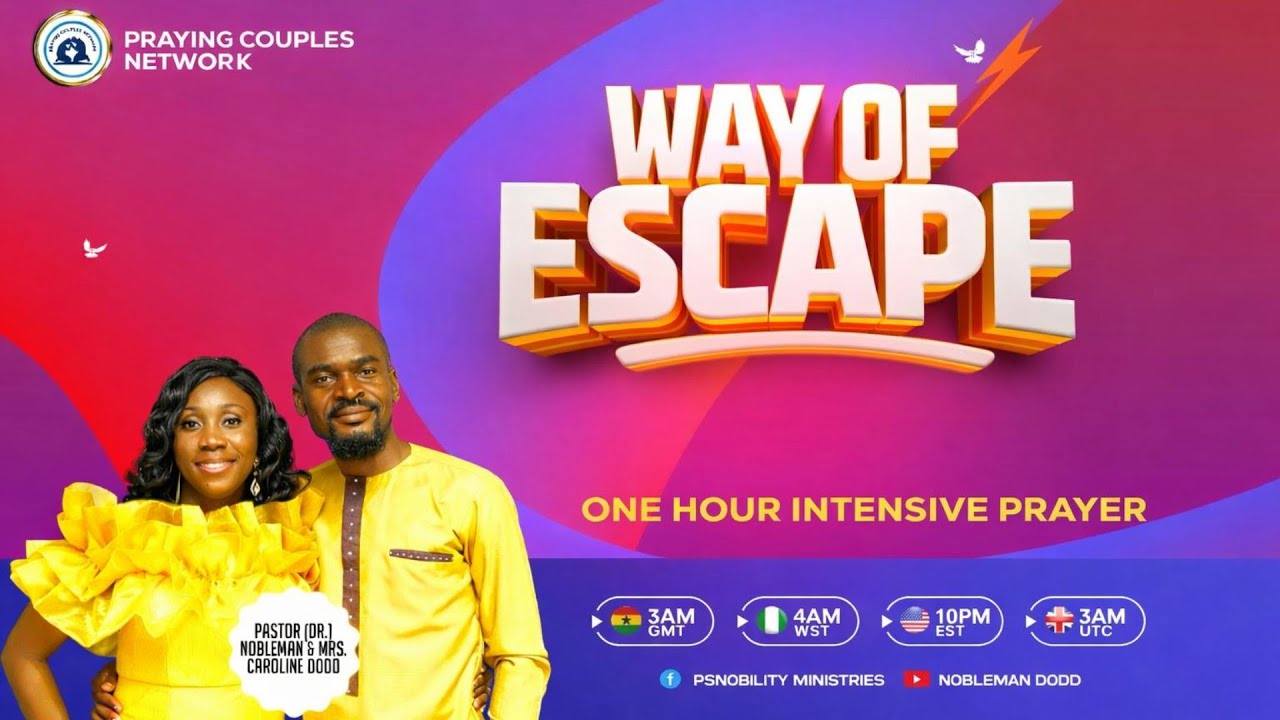 WAY OF ESCAPE | Praying Couples Network | Pastor & Mrs Nobleman Dodd | Episode 240 | 01/30/2026