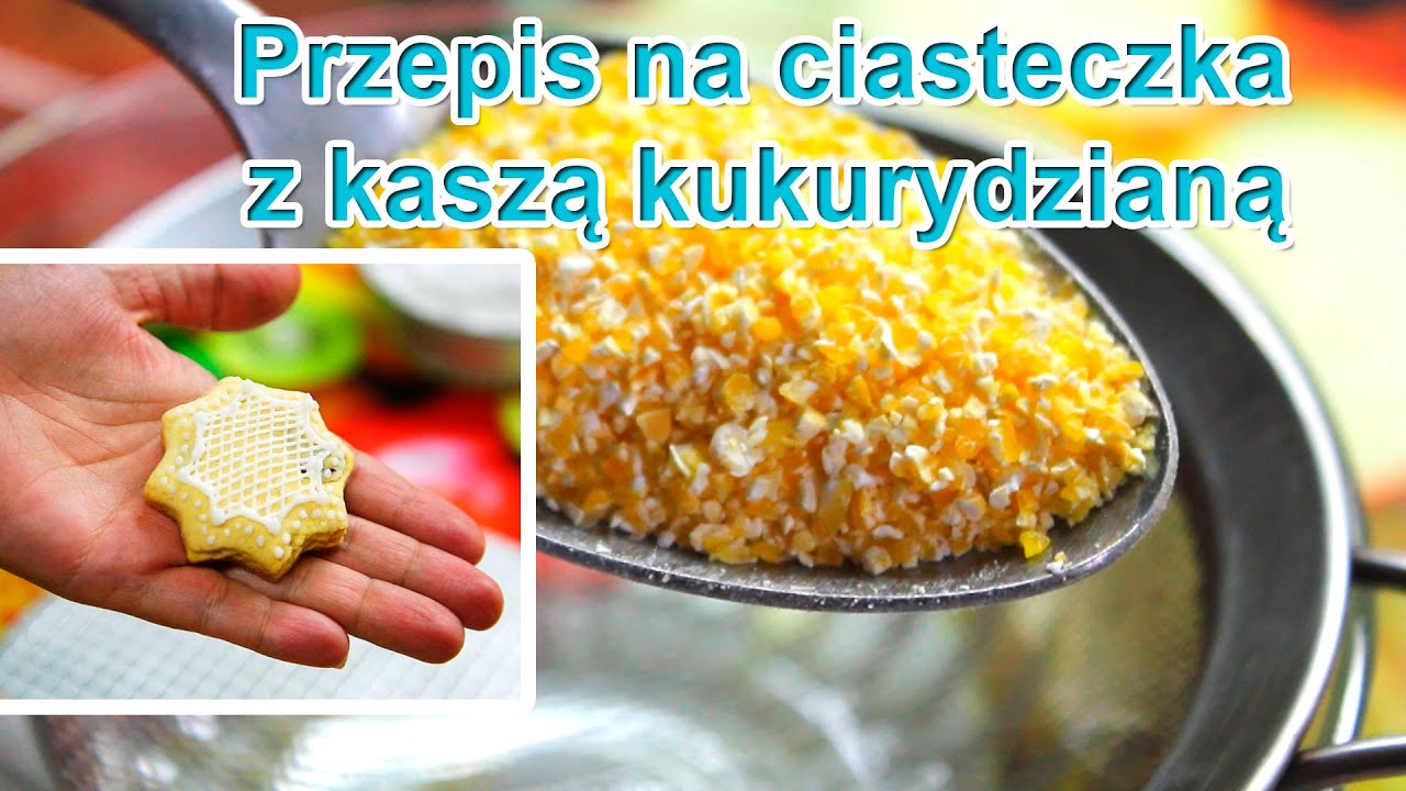 Przepis na ciasteczka z kaszą kukurydzianą