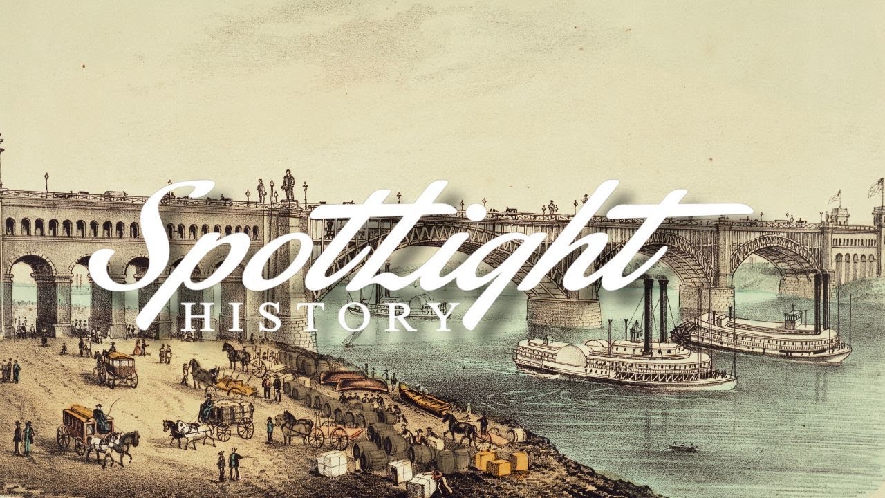 The Story Behind the Eads Bridge