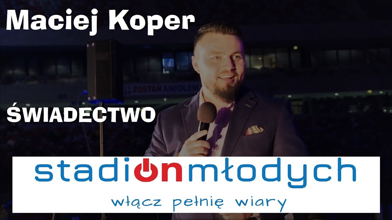 Maciej Koper - świadectwo