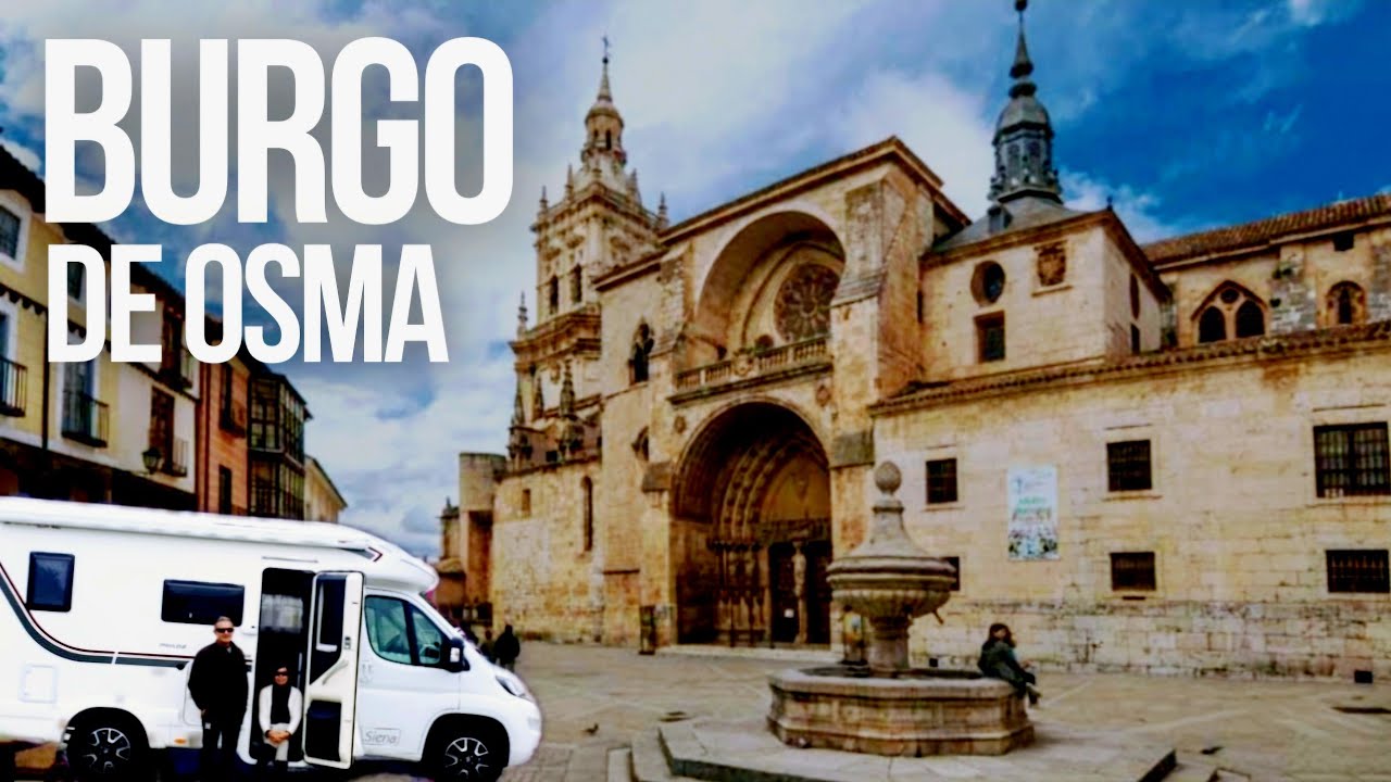 🛑 GUÍA DE VIAJE por BURGO DE OSMA Soria‼️PUEBLO ESPECTACULAR‼️ Qué Ver y Hacer👉Área de AUTOCARAVANAS