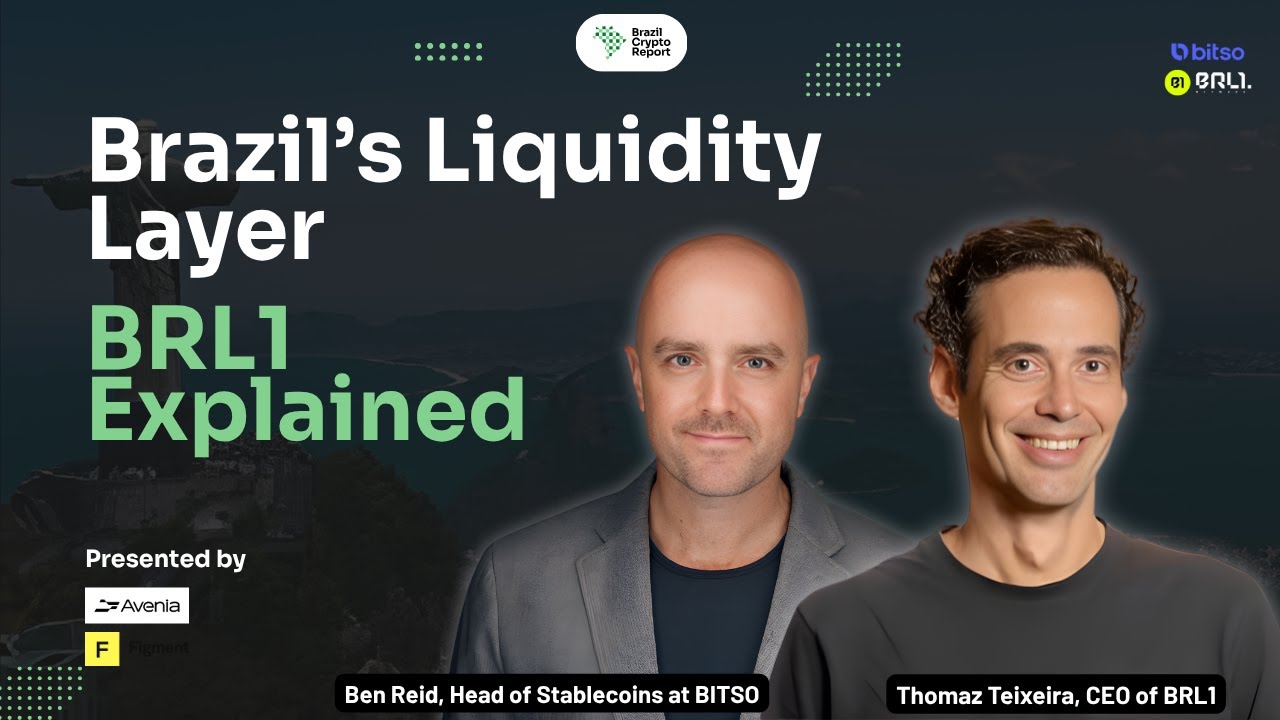 Inside BRL1 - Brazil's Liquidity Layer with Thomaz Teixeira and Ben Reid