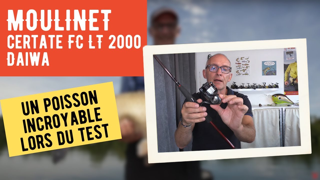 Test du MOULINET Certate FC LT 2000 de Daiwa