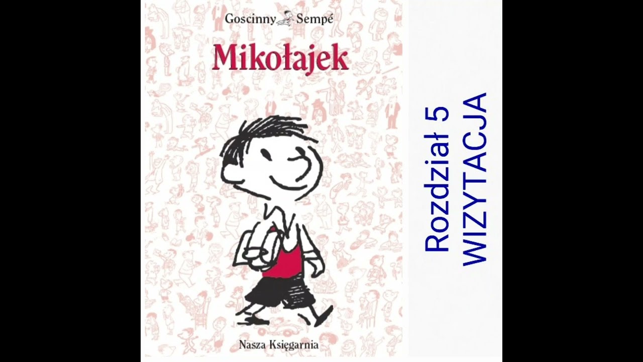 MIKOŁAJEK Rozdział piąty Rene Goscinny, Jean-Jacques Sempe Audiobook 05