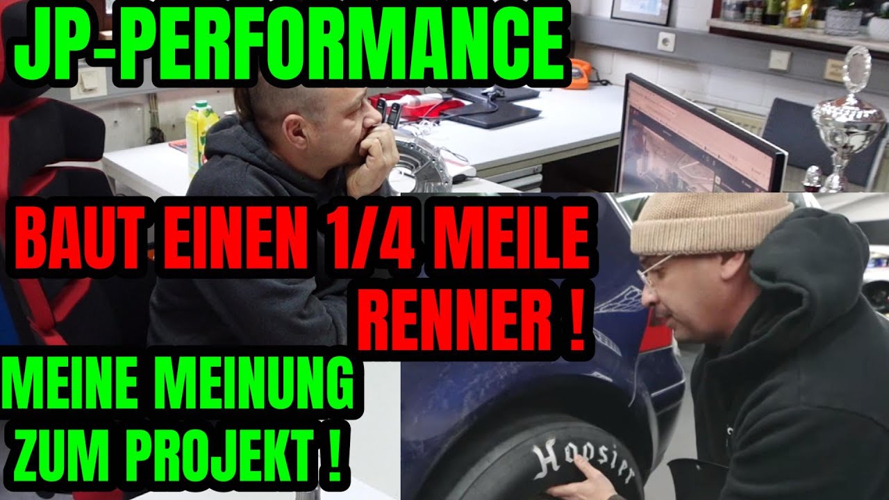 Turbo-Gockel - JP - Performance baut einen 1/4 Meile renner ! Meine meinung zum Projekt !