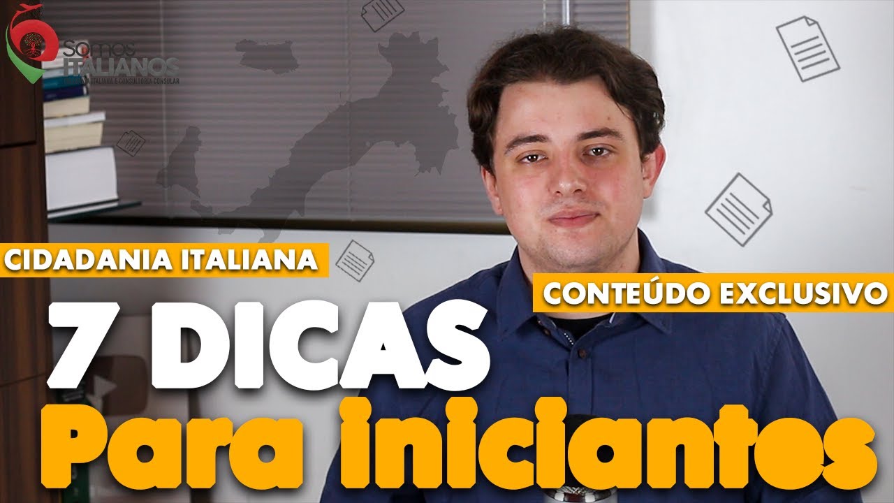 CIDADANIA ITALIANA: Direito e documentos - 7 Informações para Iniciantes