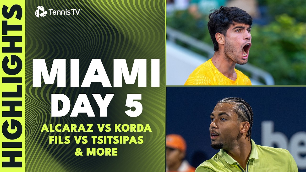 Alcaraz Battles Korda; Fritz, Fils & Berrettini Feature | Miami 2026 Day 5 Highlights