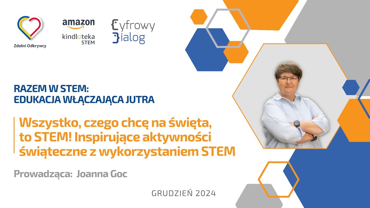 Joanna Goc &mdash; Wszystko, czego chcę na święta, to STEM! Inspirujące aktywności świąteczne