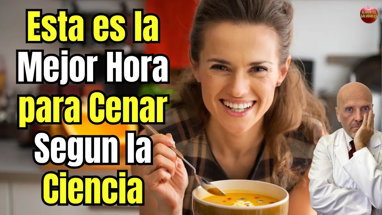 🕗🍽️ ESTA ES LA MEJOR HORA PARA CENAR SEGUN LA CIENCIA (TE AYUDA A ADELGAZAR)🕗🍽️