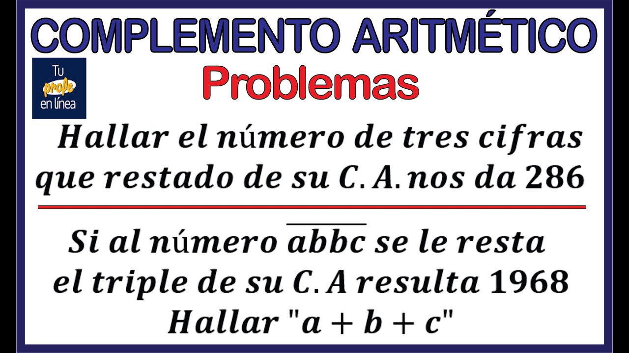 COMPLEMENTO ARITMÉTICO 02: Problemas