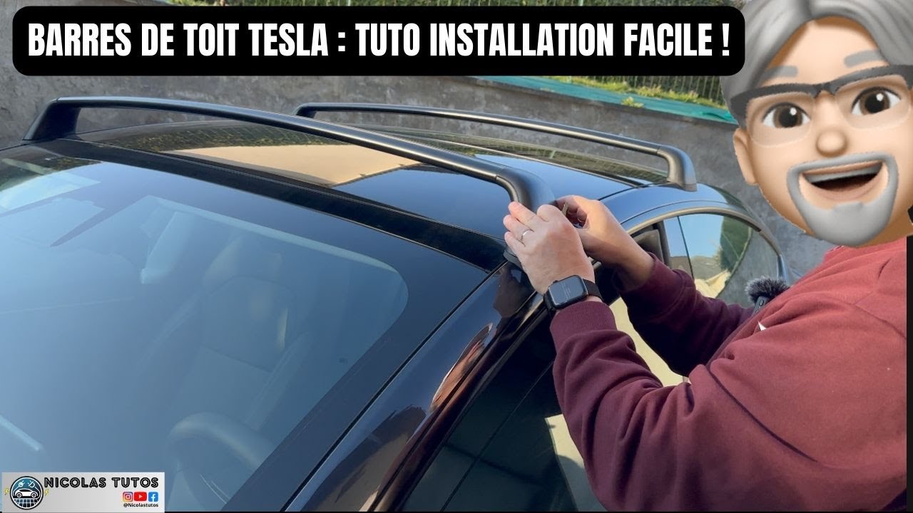 Tuto Installation barres de Toit pour Tesla Model 3